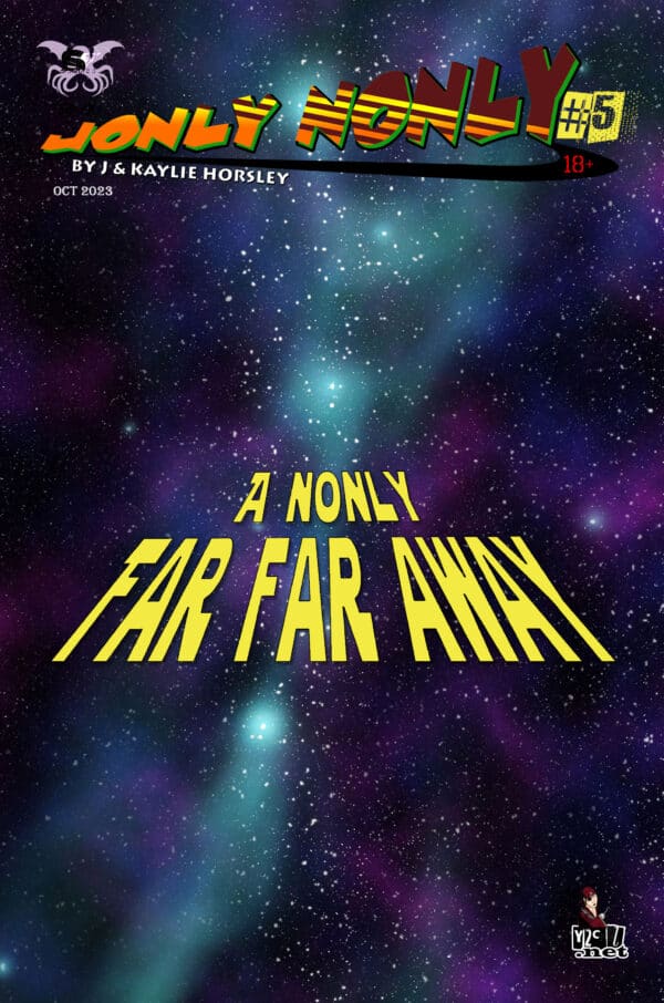 Jonly Nonly #5 - A Nonly Far, Far Away