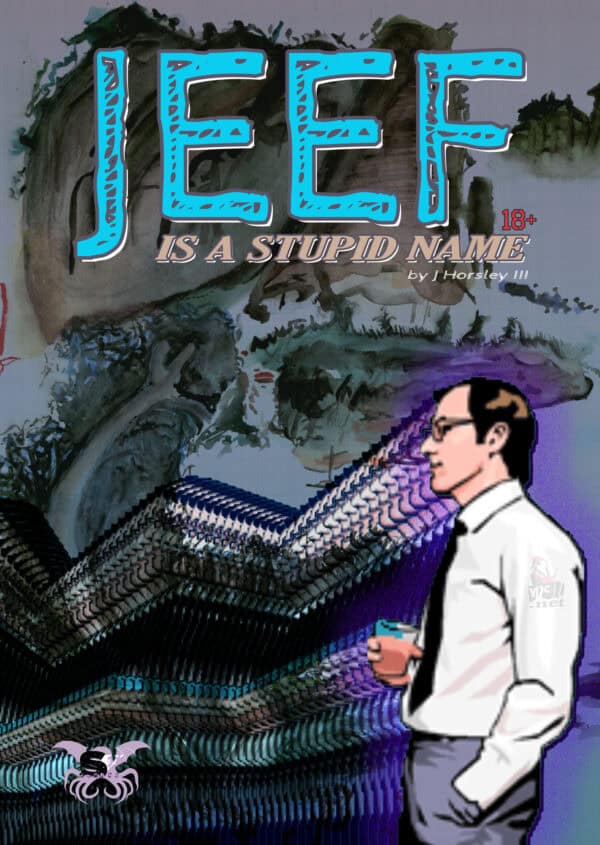 Jeef is a Stupid Name #1