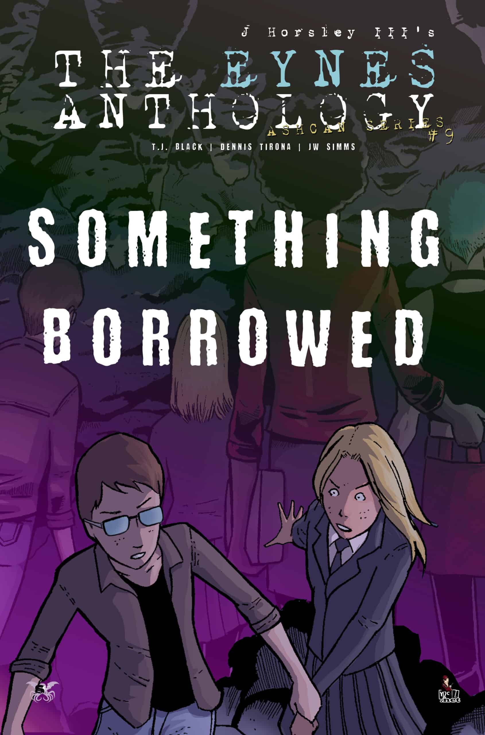 Eynes Ashcan Series #9 - Something Borrowed