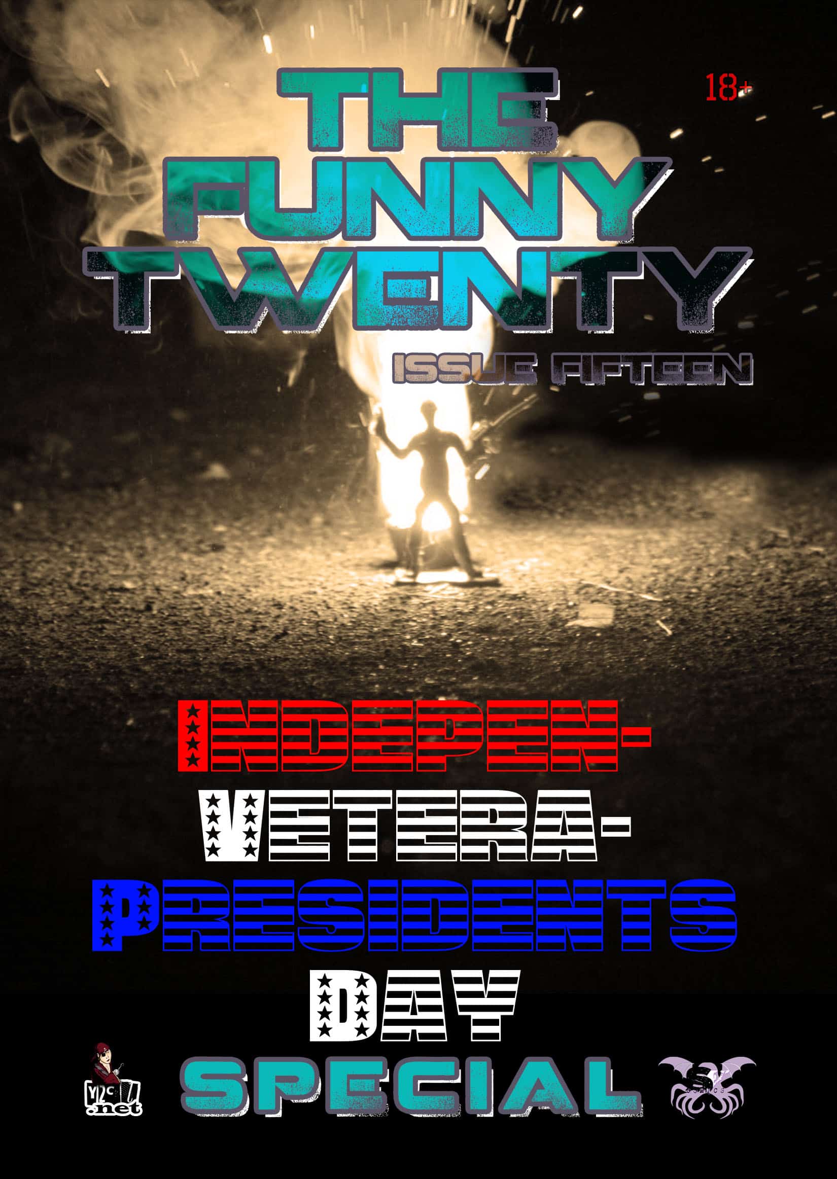 Funny Twenty #15 - Indepen-Veteran-Presidents Day Special